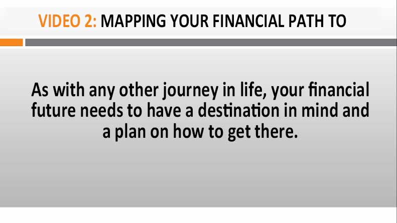 Image of Video 2 Mapping Your Financial Path to the Future