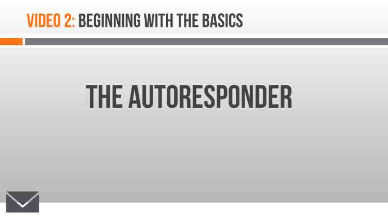 Image of Video 2 Beginning with the basic - The Autoresponder