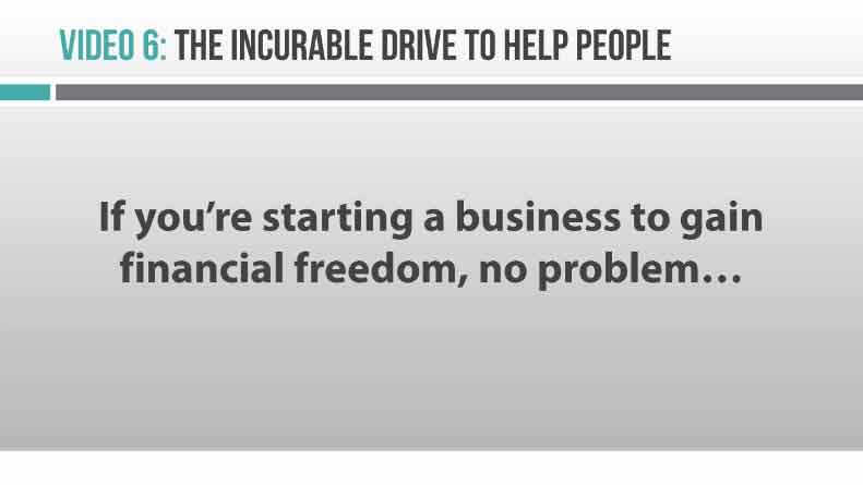 Image of Video 6 The incurable drive to help people
