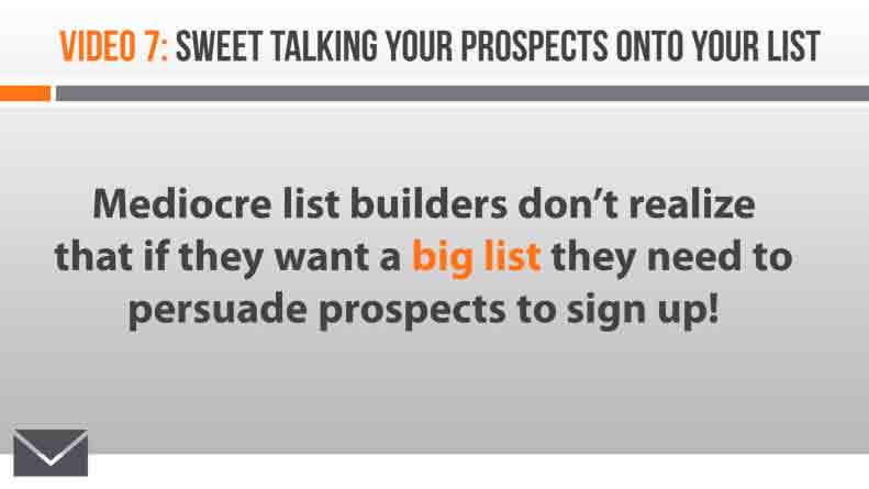 Image of Video 7 Sweet Talking Your Prospects Into Joining Your List